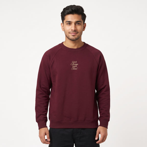 Good Things Takes Time Minimalist Crewneck Sweatshirt – Maroon
