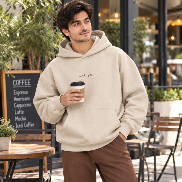 "Not You" Minimalist Chest Graphic Printed Hoodie – Oatmeal Beige